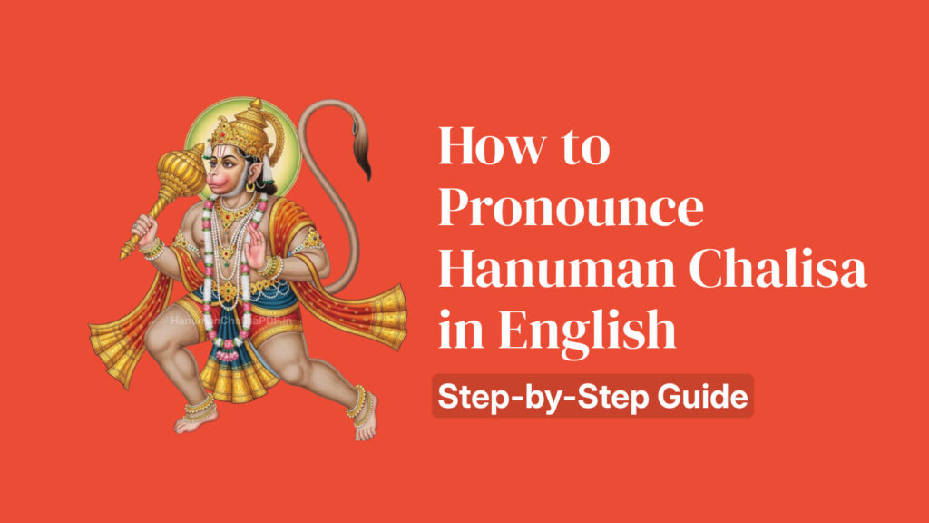 How to Pronounce Hanuman Chalisa in English